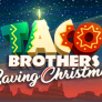 Taco Brothers Saving Christmas 로고