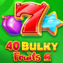40 Bulky Fruits 6 Reels 로고