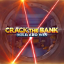 Crack the Bank Hold and Win 로고