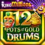 12 Pots of Gold Drums King Millions 로고