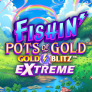 Fishin Pots of Gold Gold Blitz EXTREME 로고